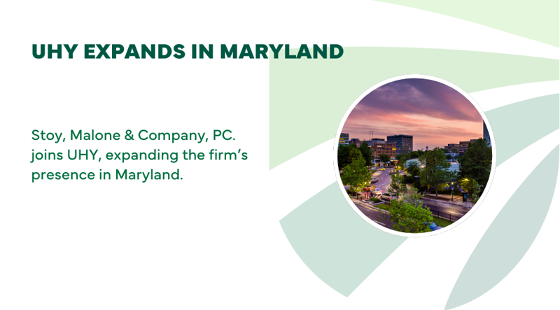 UHY LLP Adds Baltimore Region Office Through Merger with Towson CPA Firm Stoy, Malone & Company