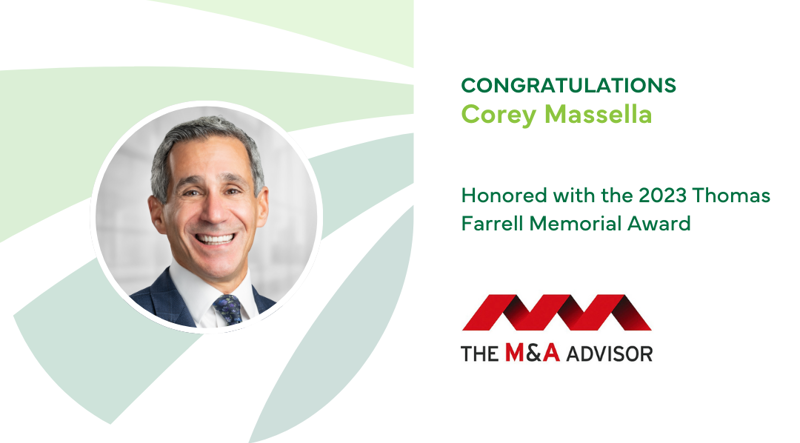 Corey Massella Awarded 2023 Thomas Farrell Memorial Award by M&A Advisor Magazine